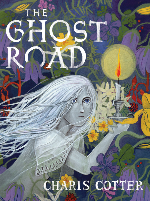 Title details for The Ghost Road by Charis Cotter - Available